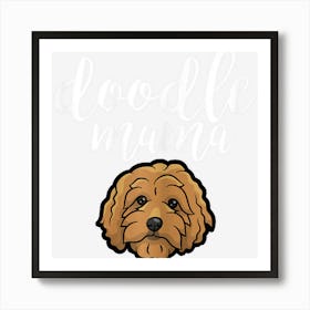 Goldendoodle Mom Doodle Mom Cute Goldendoodle Gift Art Print