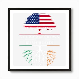 American Grown With Irish Roots Ireland Art Print