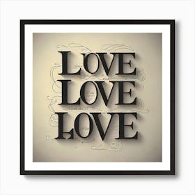 Love Love Love Art Print