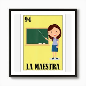 La Maestra Lottery Gift Mexican Lottery La Maestra Art Print