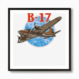 B 17 Flying Fortress World War 2 Art Print