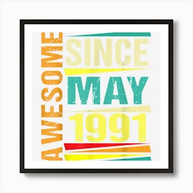 32 Years Old Gifts Legend Since May 1991 32nd Birthday 1 Art Print