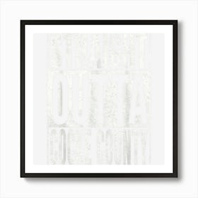 Straight Outta Cocke County Cool Home Quote Art Print