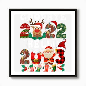 Goodbye 2022 Hello 2023 Funny Family Christmas Matching Xmas Art Print