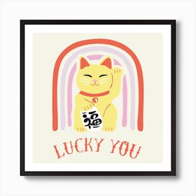 Lucky You Square Art Print