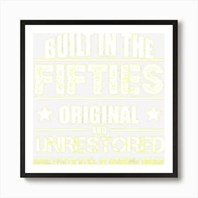 Built In The 50s Art Print