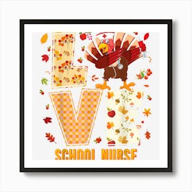 Love School Nurse Dabbing Turkey Thanksgiving Nursing Fall 1 Art Print