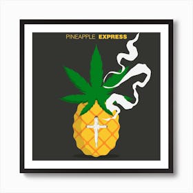 Pineapple Express Movie Square Art Print