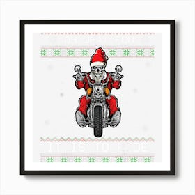 Oh What Fun It Is To Ride Christmas Ugly Motorcycle Gifts Art Print