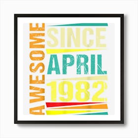 41 Years Old Gifts Legend Since April 1982 41st Birthday Art Print