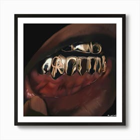 Gold Grills (F E Y I N E) Art Print