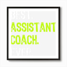 Best Assistant Coach Ever Art Print