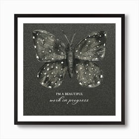 Butterfly Work In Progress Art Print Art Print
