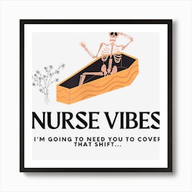 Funny Nurse Gifts For Short Staffing And Halloween Laughs Art Print