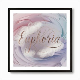 Euphoria 2 Art Print