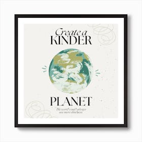 Kinder Planet Square Art Print