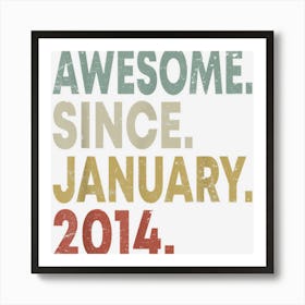 9 Year Old Awesome Since January 2014 Gifts 9th Birthday 1 Art Print