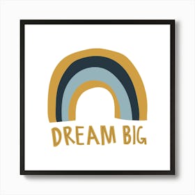 Dream Big 2 Art Print