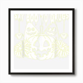 Say Boo To Drugs Halloween Funny Red Ribbon Week Awareness Art Print