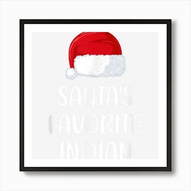 Santas Favorite Indian Christmas Funny Gift Xmas Pajama Art Print