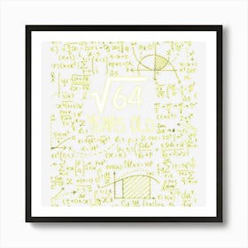 Kids Square Root Of 64 8 Years Old 8th Birthday Art Print