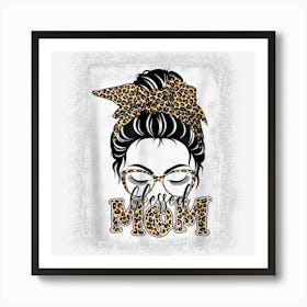 Messy Bun Blessed Mom Leopard Thanksgiving Mama Art Print