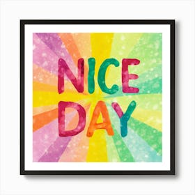 Colorful Watercolor Typography Nice Day (1) Art Print