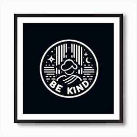 Be Kind Logo Art Print