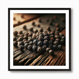 Black Pepper On Wooden Table 1 Art Print