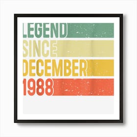 Legend Since December 1988 34 Years Old Gifts 34th Birthday Art Print