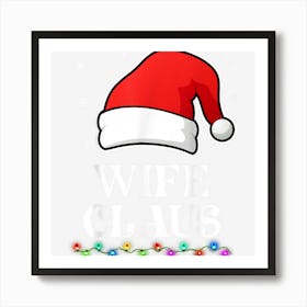 Wife Claus Christmas Funny Family Matching Pajamas Art Print