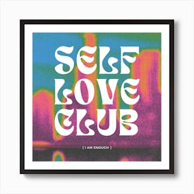 Self Love Club Art Print Art Print