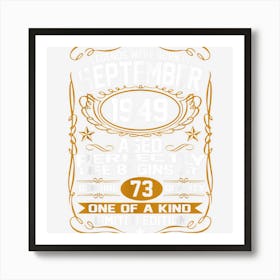 September 1949 73rd Birthday Gift 73 Year Old Men Women Art Print