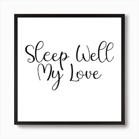 Sleep Well My Love Art Print