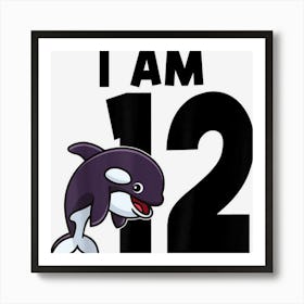 I Am 12 Whale Twelveth Birthday Art Print