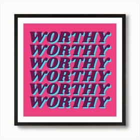 I Am Worthy Retro Groovy Affirmation Print 2 Art Print