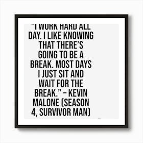 The Office Funny Quote Tckb3 Art Print