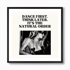 Dance First Square Art Print