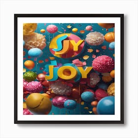 Joy The bright colors are very wonderful Art Print