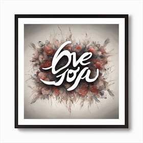 Love You Art Print