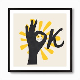 OK Hand Gesture Art Print