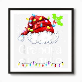 Grandpa Claus Santa Funny Christmas Pajama Matching Family Art Print