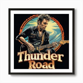 Thunder Road Bruce Springsteen Poster