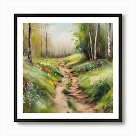 Path In The Woods.A dirt footpath in the forest. Spring season. Wild grasses on both ends of the path. Scattered rocks. Oil colors.26 Art Print