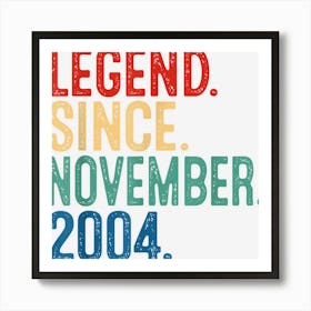 Legend Since November 2004 18th Birthday 18 Years Old Gifts Art Print