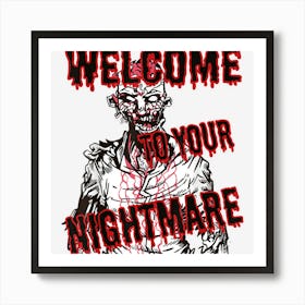 Welcome To Your Nightmare Halloween Art Print