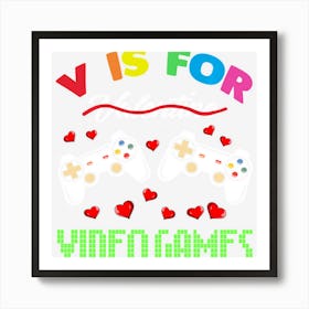 Funny Video Games Lover Valentine Day Shirts S Boys Art Print