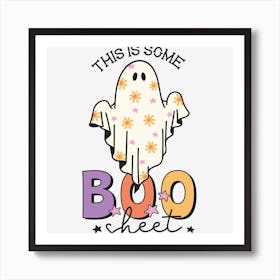 This Is Some Boo Sheet Art Print