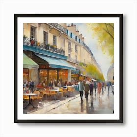 Paris Cafes.Cafe in Paris. spring season. Passersby. The beauty of the place. Oil colors.8 Art Print