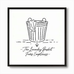 Funny Laundry Quote "Basket Fears Experiences" Art Print